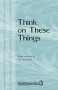 Think on These Things SATB choral sheet music cover